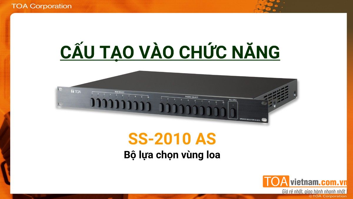 Cấu tạo và chức năng bộ lựa chọn vùng loa SS-2010